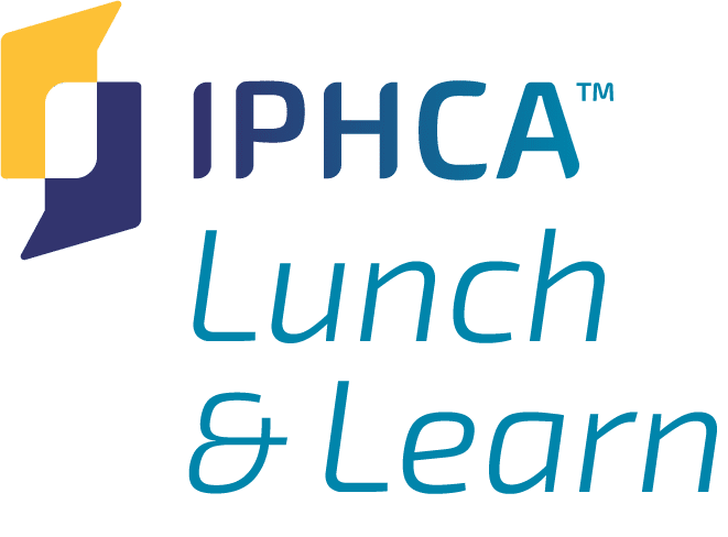 IPHCA Lunch & Learn